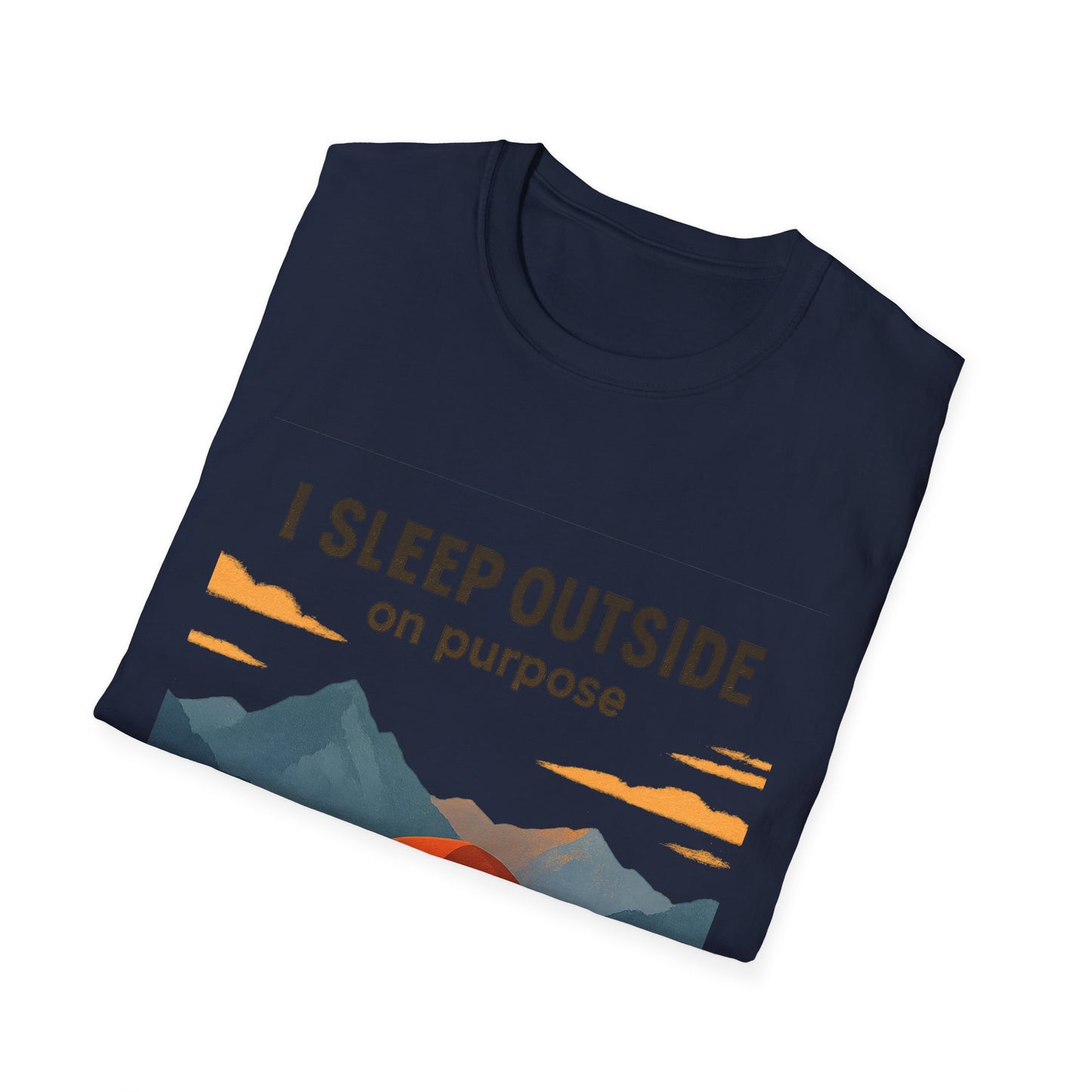 I Sleep Outside On Purpose – Camping T-Shirt