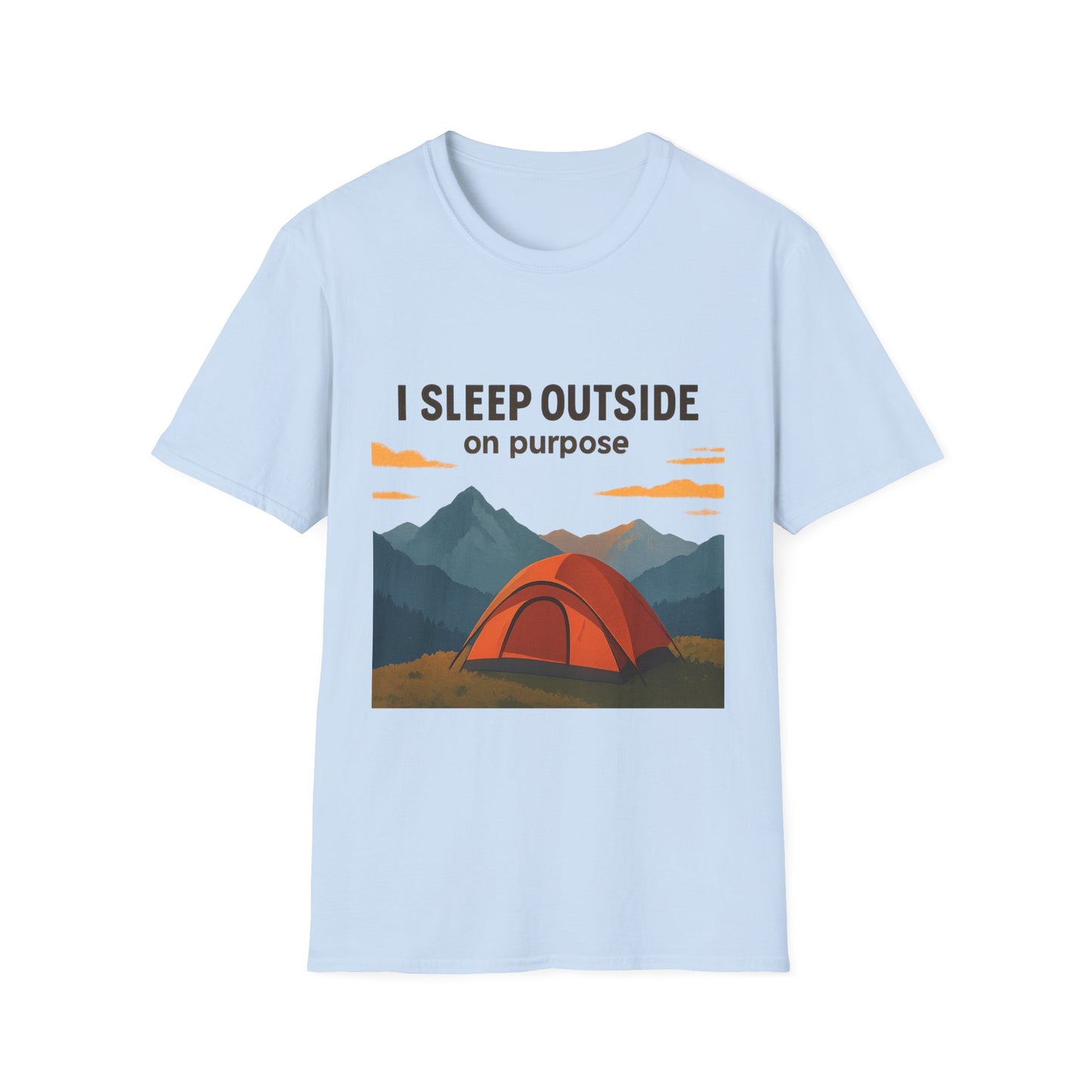I Sleep Outside On Purpose – Camping T-Shirt