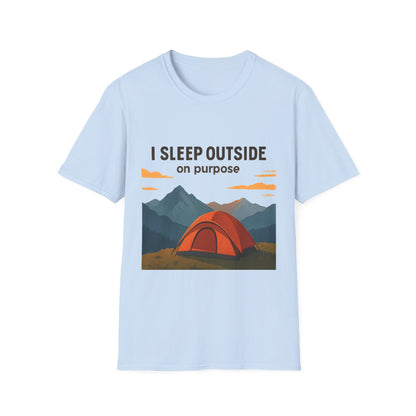I Sleep Outside On Purpose – Camping T-Shirt