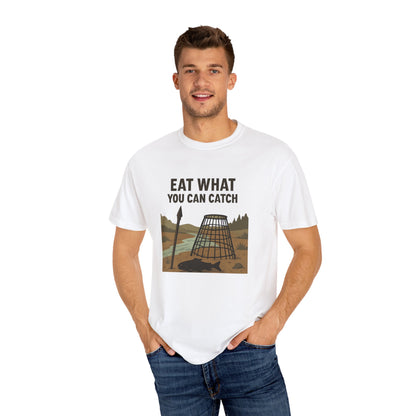 Eat What You Can Catch T-Shirt – Funny Survival, Fishing & Outdoors Shirt for Campers, Hunters & Wilderness Lovers
