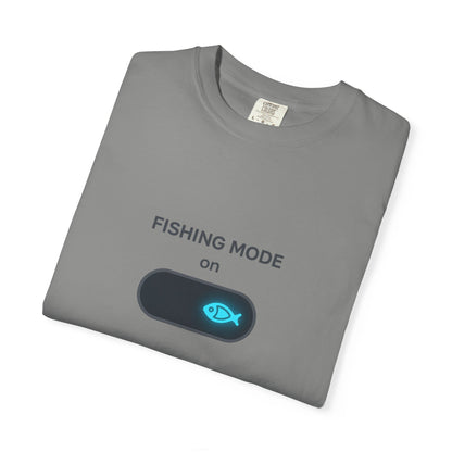 Fishing Mode ON – Switch Your Day to “Catch” Mode 🎣 | Funny Fisherman T-Shirt