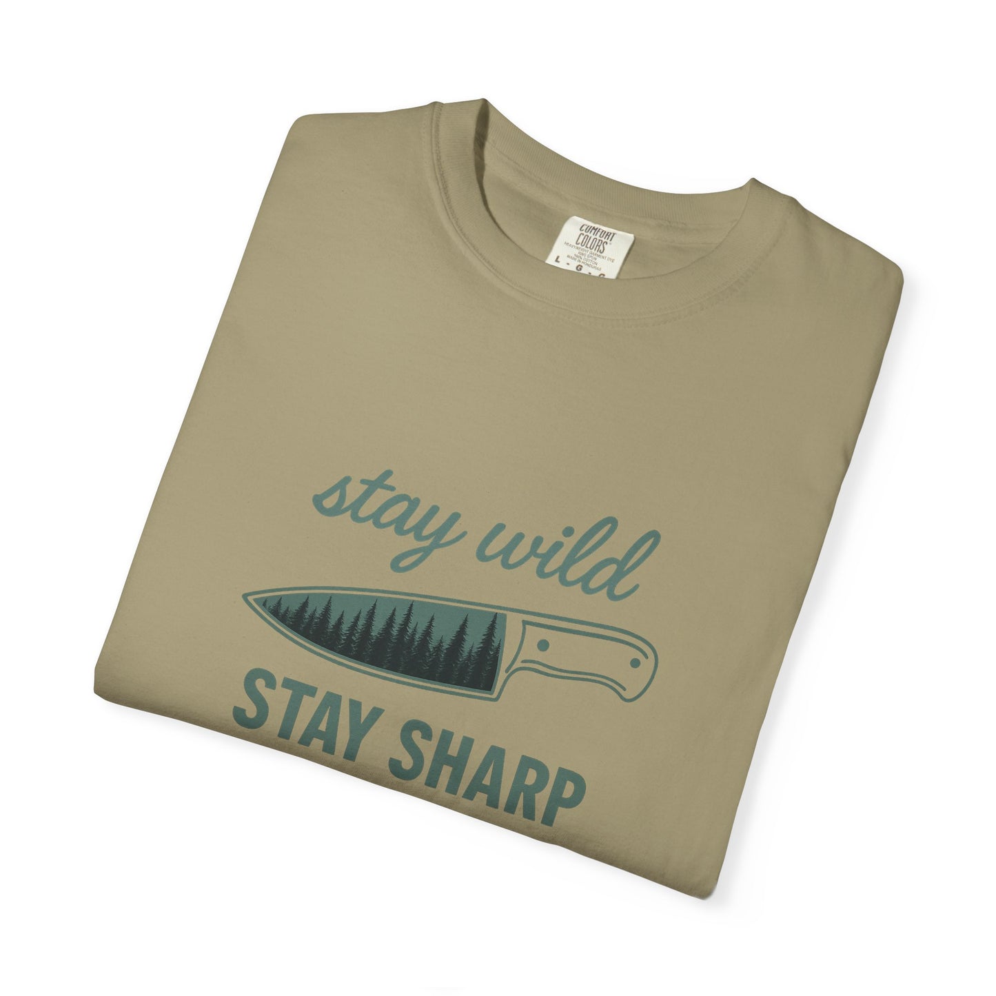 Stay Wild Stay Sharp T-Shirt – Bushcraft, Survival & Outdoor Adventure Shirt for Campers, Hikers & Knife Enthusiasts