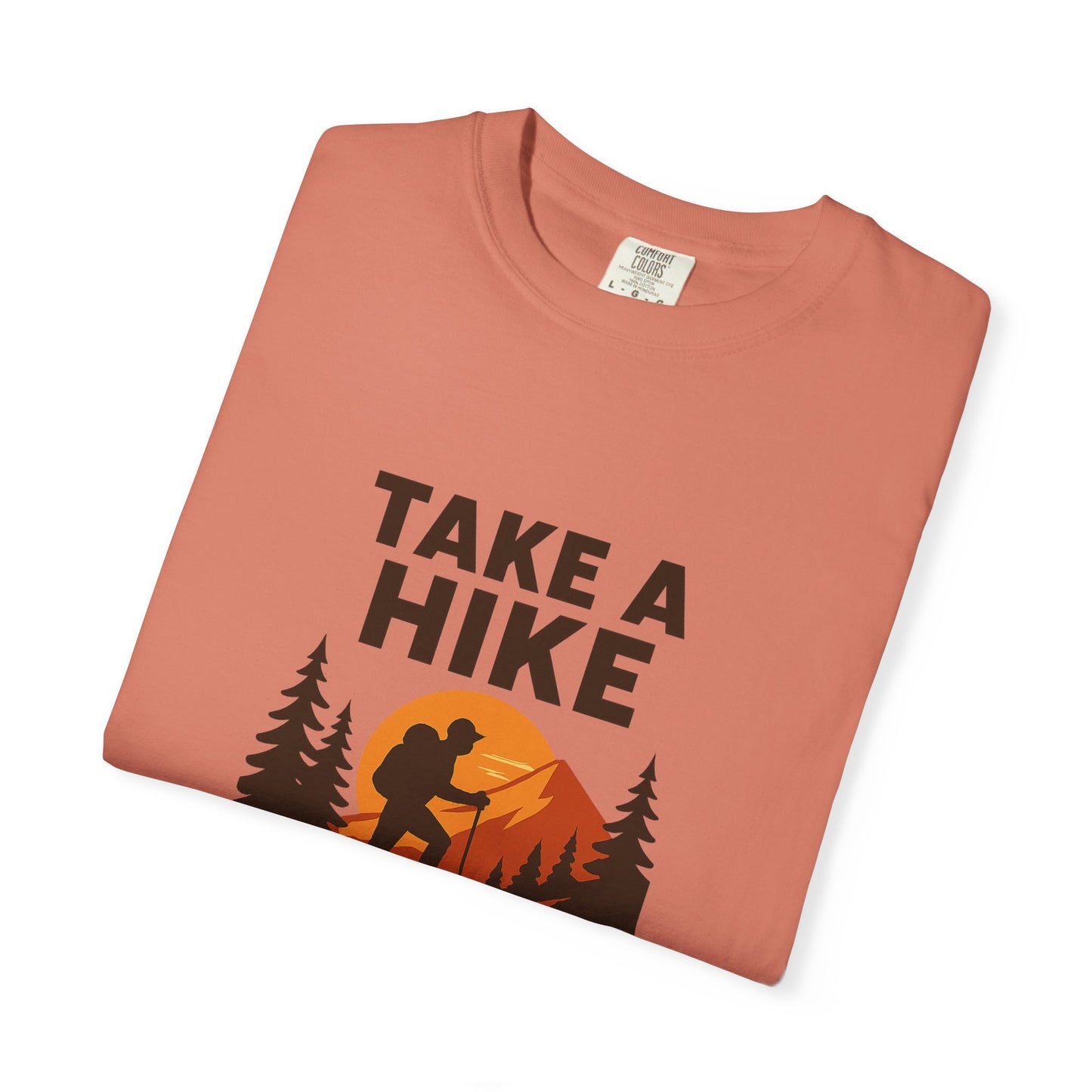 Take a Hike T-Shirt | Funny Hiking Shirt for Men & Women | Outdoor Adventure Tee, Hiker Gift