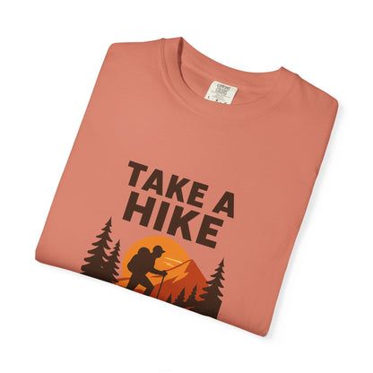 Take a Hike T-Shirt | Funny Hiking Shirt for Men & Women | Outdoor Adventure Tee, Hiker Gift