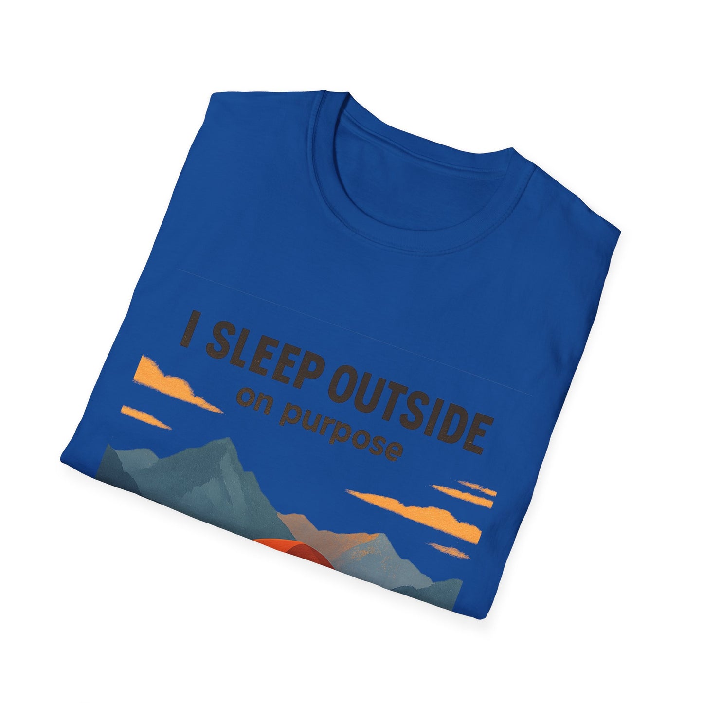 I Sleep Outside On Purpose – Camping T-Shirt