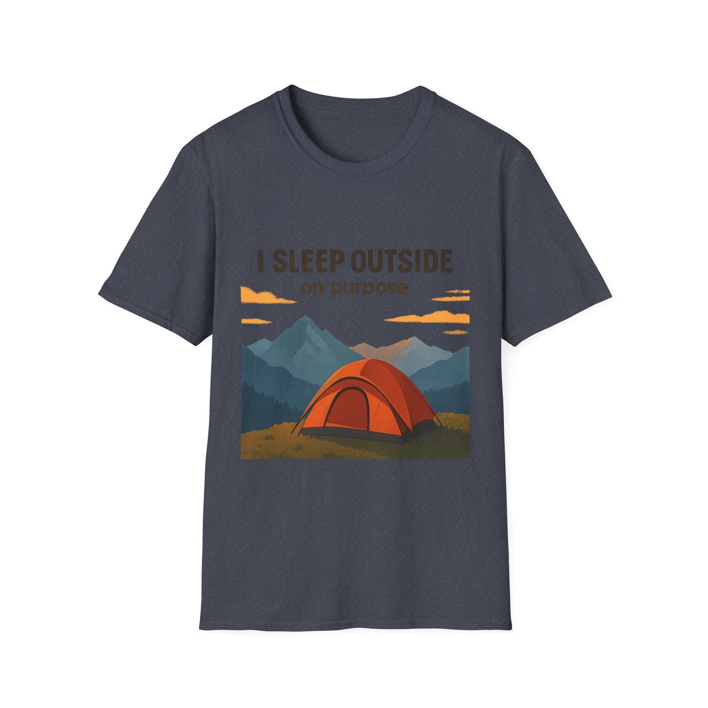 I Sleep Outside On Purpose – Camping T-Shirt