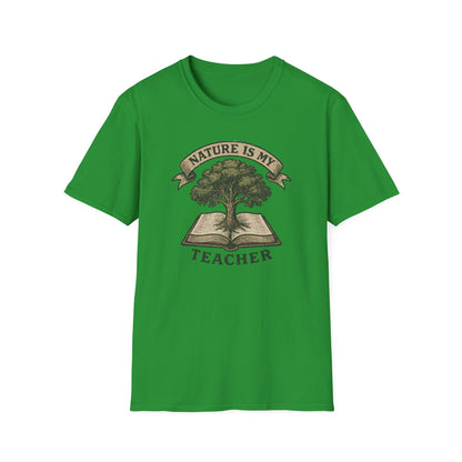 Nature is my teacher T-Shirt