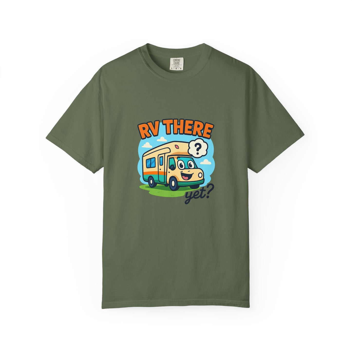 RV There Yet? T-Shirt – Funny RV Camping Shirt for Travelers, Road Trip Lovers & RV Families