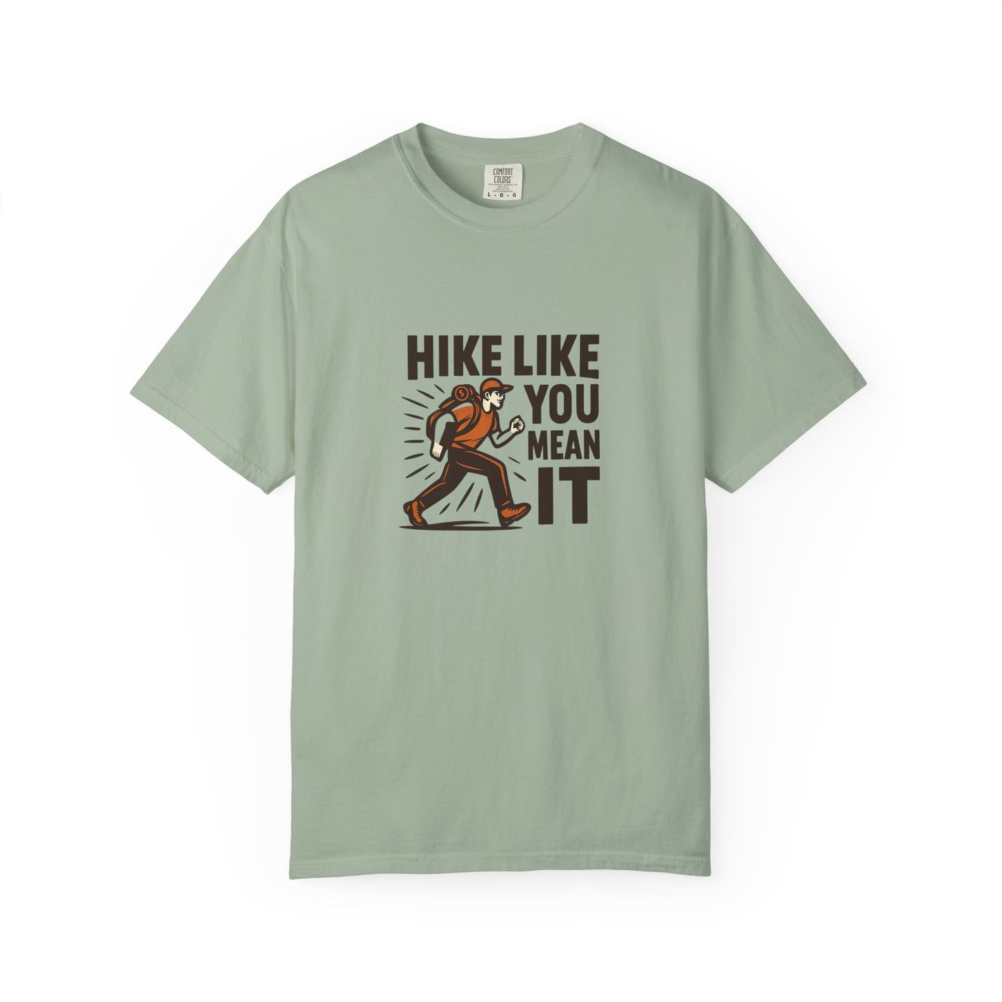 “Hike Like You Mean It” – Funny Hiking T-Shirt for Outdoor Lovers