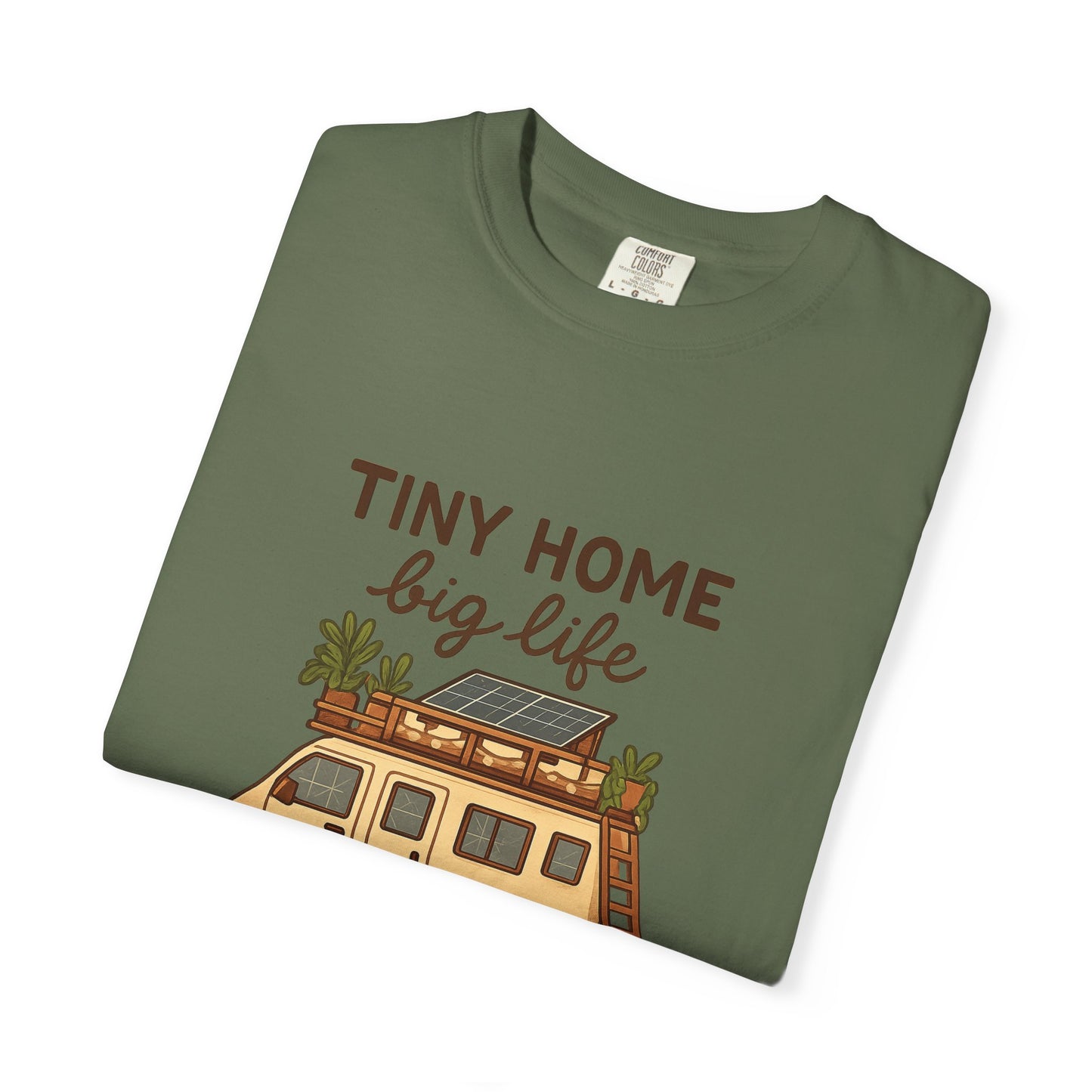 Tiny Home Big Life T-Shirt – Van Life Shirt for Travelers, Minimalists & Adventure Lovers