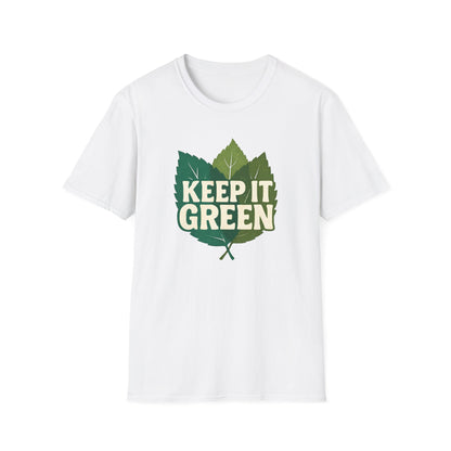 Keep It Green T-Shirt