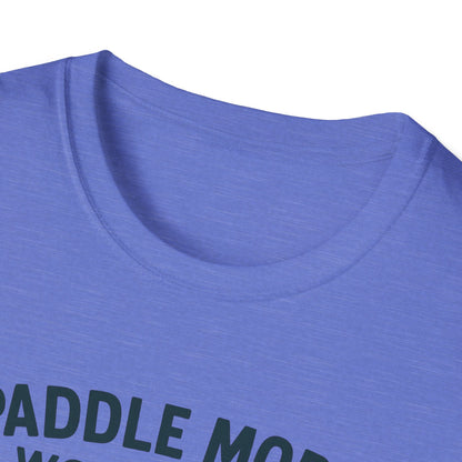 Paddle More Worry Less T-Shirt