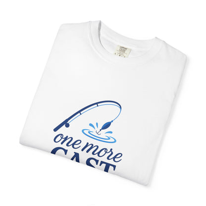 “One More Cast” Fishing T-Shirt – Funny Angler Tee for Men & Women | Perfect for Fishermen Who Swear THIS Time Is the Last Cast 😆