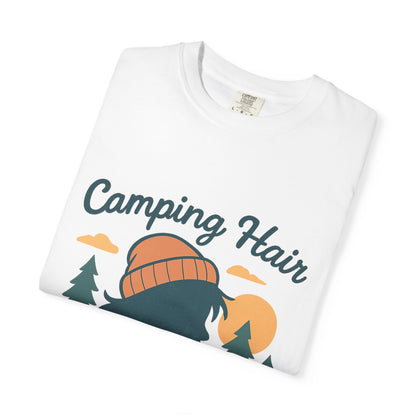 Camping Hair Don’t Care T-Shirt — Outdoor Camping Graphic Tee