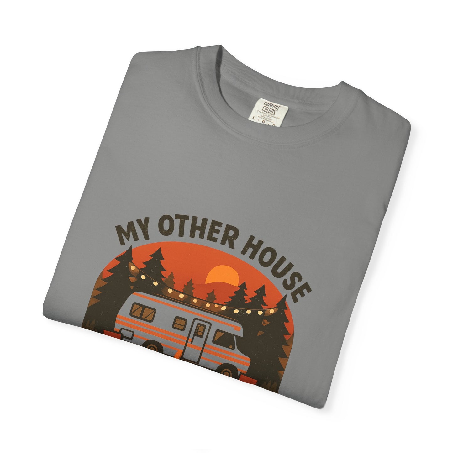 My Other House Has Wheels T-Shirt – Funny RV Camping Shirt for Travelers, Campers & Van Life Lovers