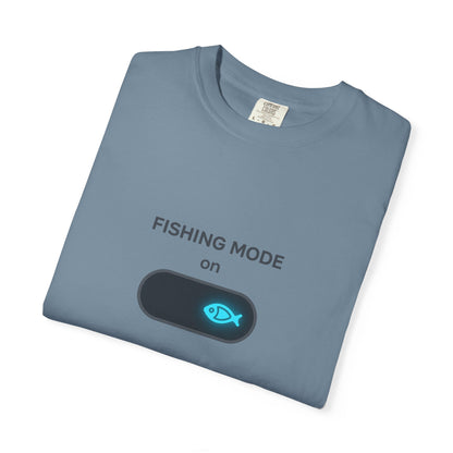 Fishing Mode ON – Switch Your Day to “Catch” Mode 🎣 | Funny Fisherman T-Shirt