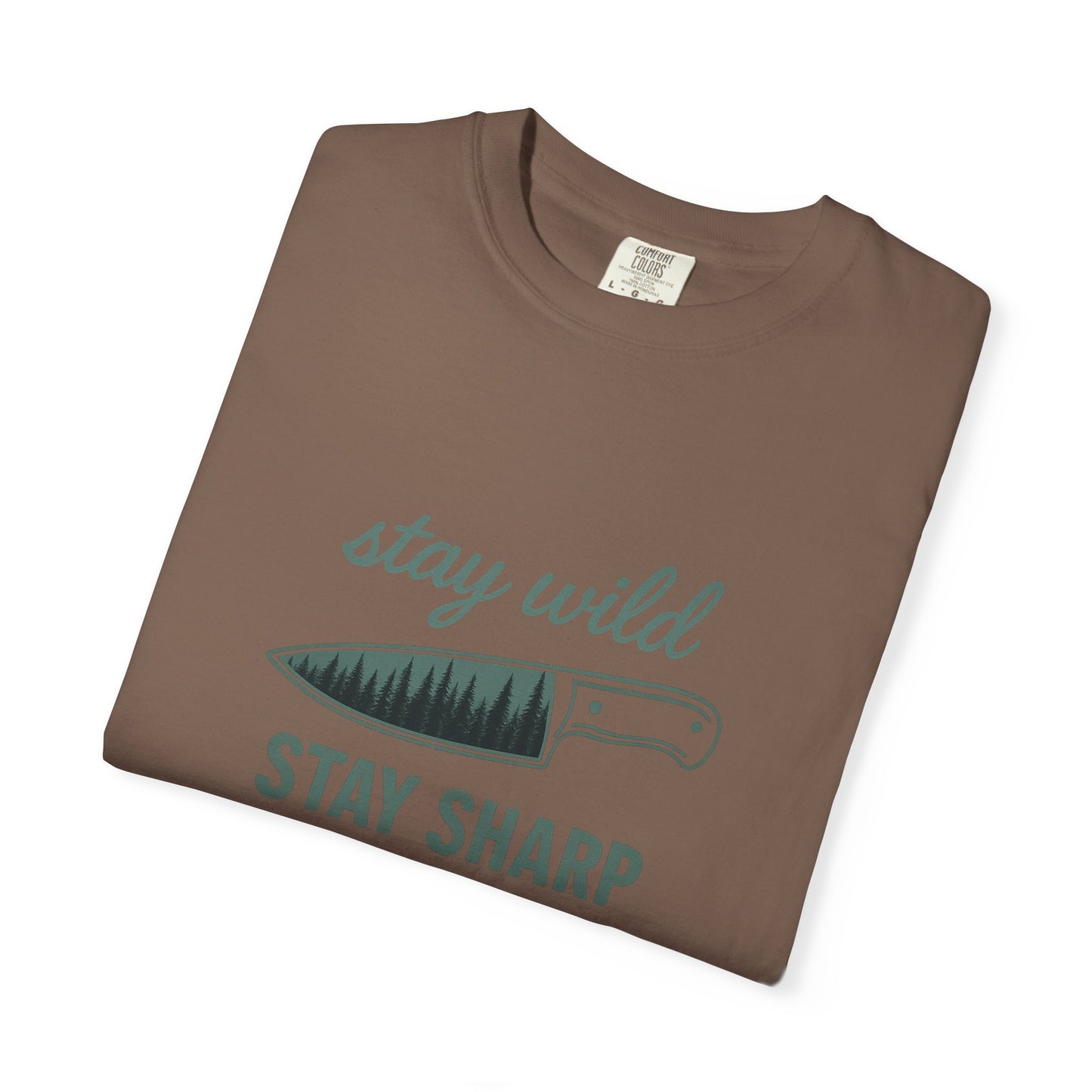 Stay Wild Stay Sharp T-Shirt – Bushcraft, Survival & Outdoor Adventure Shirt for Campers, Hikers & Knife Enthusiasts
