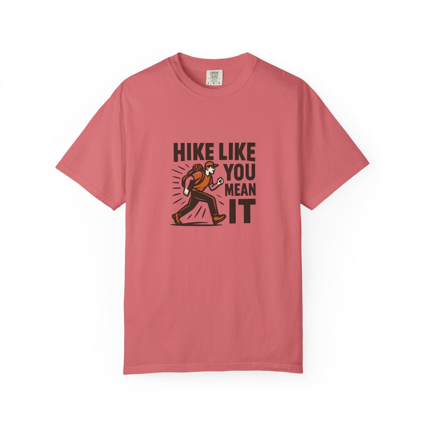 “Hike Like You Mean It” – Funny Hiking T-Shirt for Outdoor Lovers
