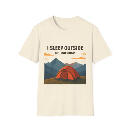 I Sleep Outside On Purpose – Camping T-Shirt
