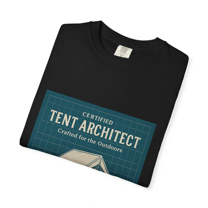 Tent Architect T-Shirt – 'Certified Tent Architect' Camping Tee for Outdoor Enthusiasts