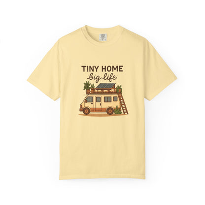 Tiny Home Big Life T-Shirt – Van Life Shirt for Travelers, Minimalists & Adventure Lovers