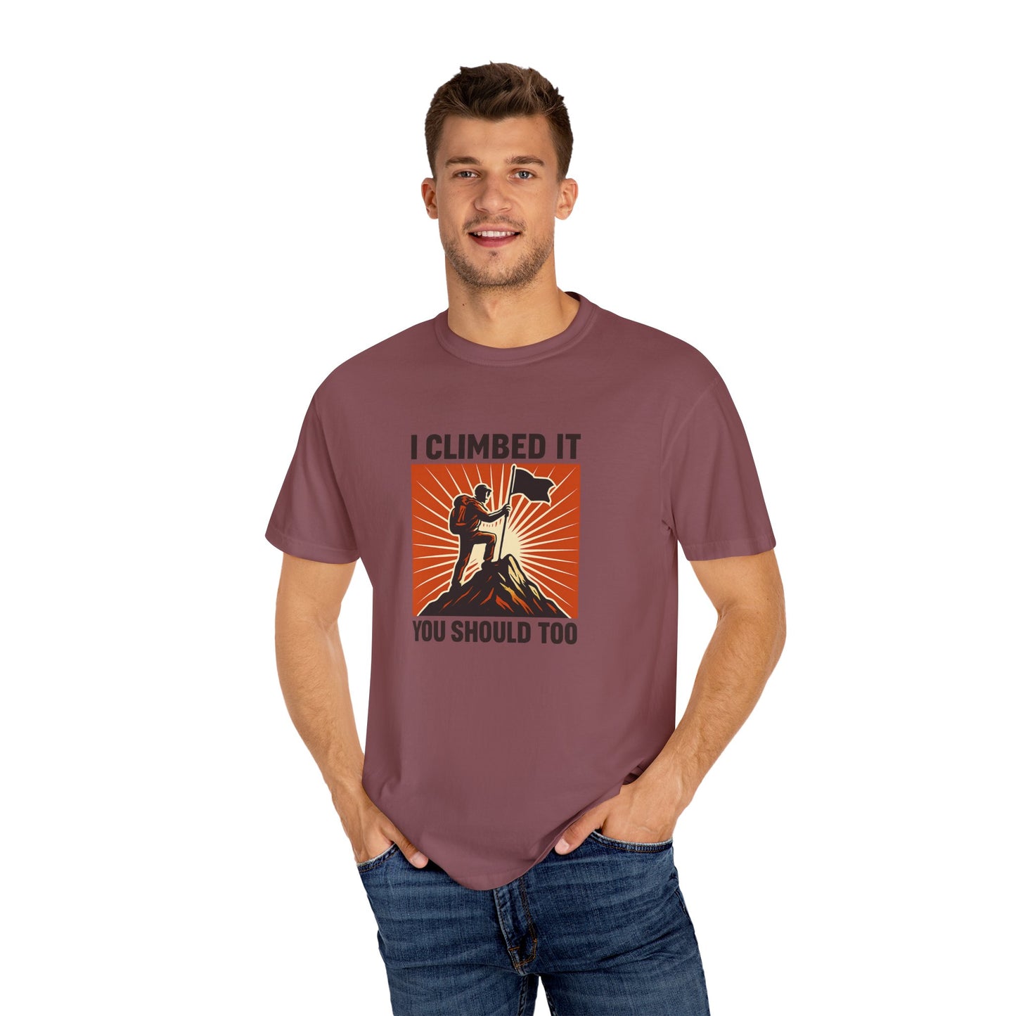 “I Climbed It, You Should Too” Mountain Hiking T-Shirt – Funny Hiker Shirt | Outdoor Adventure Tee | Summit Lover Gift