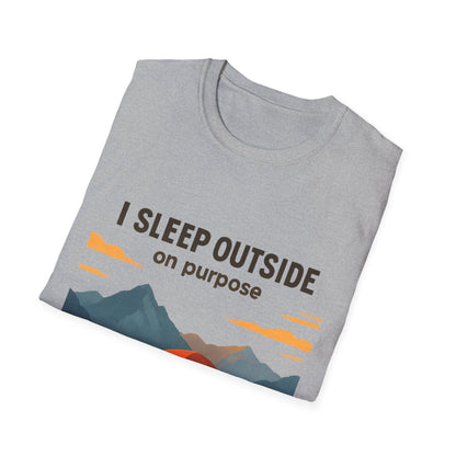 I Sleep Outside On Purpose – Camping T-Shirt