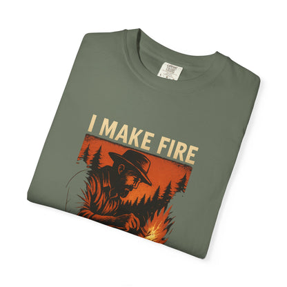I Make Fire – What’s Your Superpower? T-Shirt | Funny Camping & Bushcraft Shirt for Outdoorsmen, Campers & Survivalists