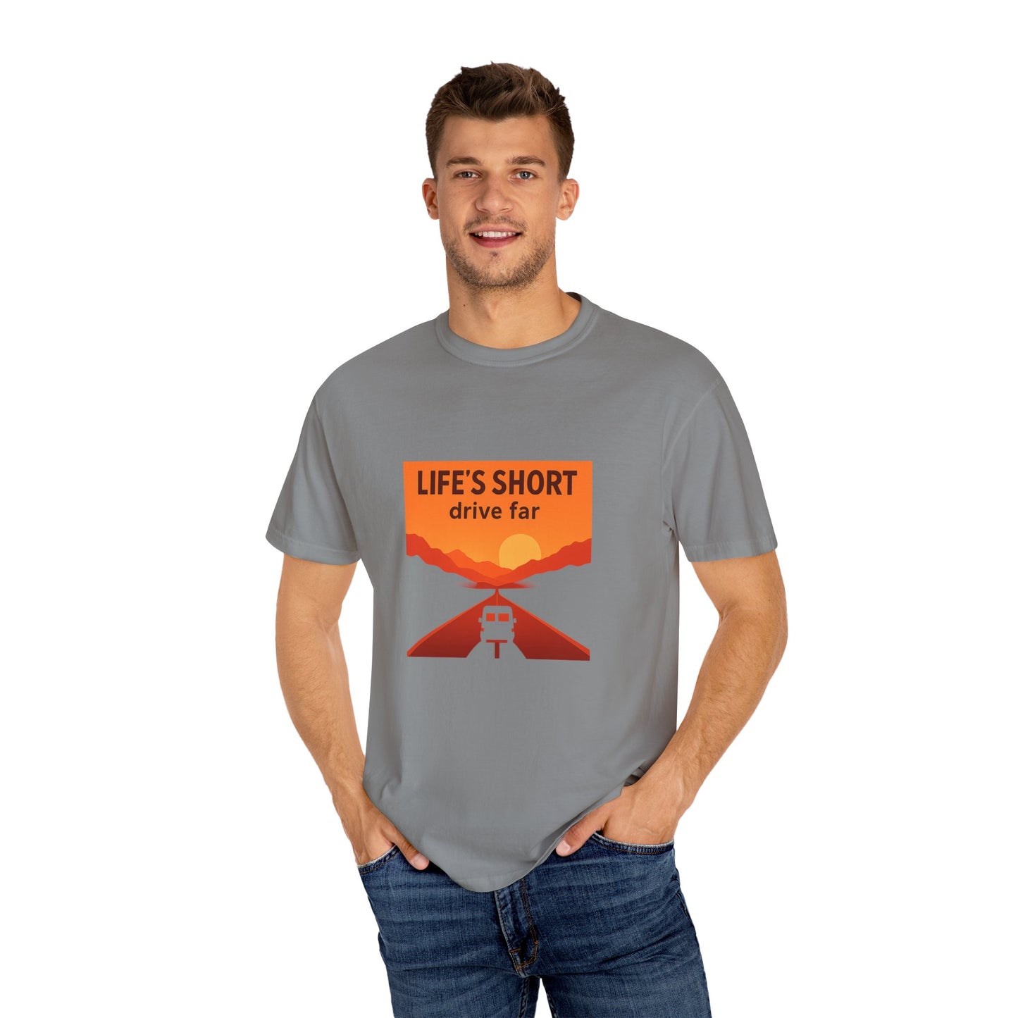 Life’s Short, Drive Far T-Shirt – Adventure Travel Shirt for Campers, Road Trippers & RV Lovers