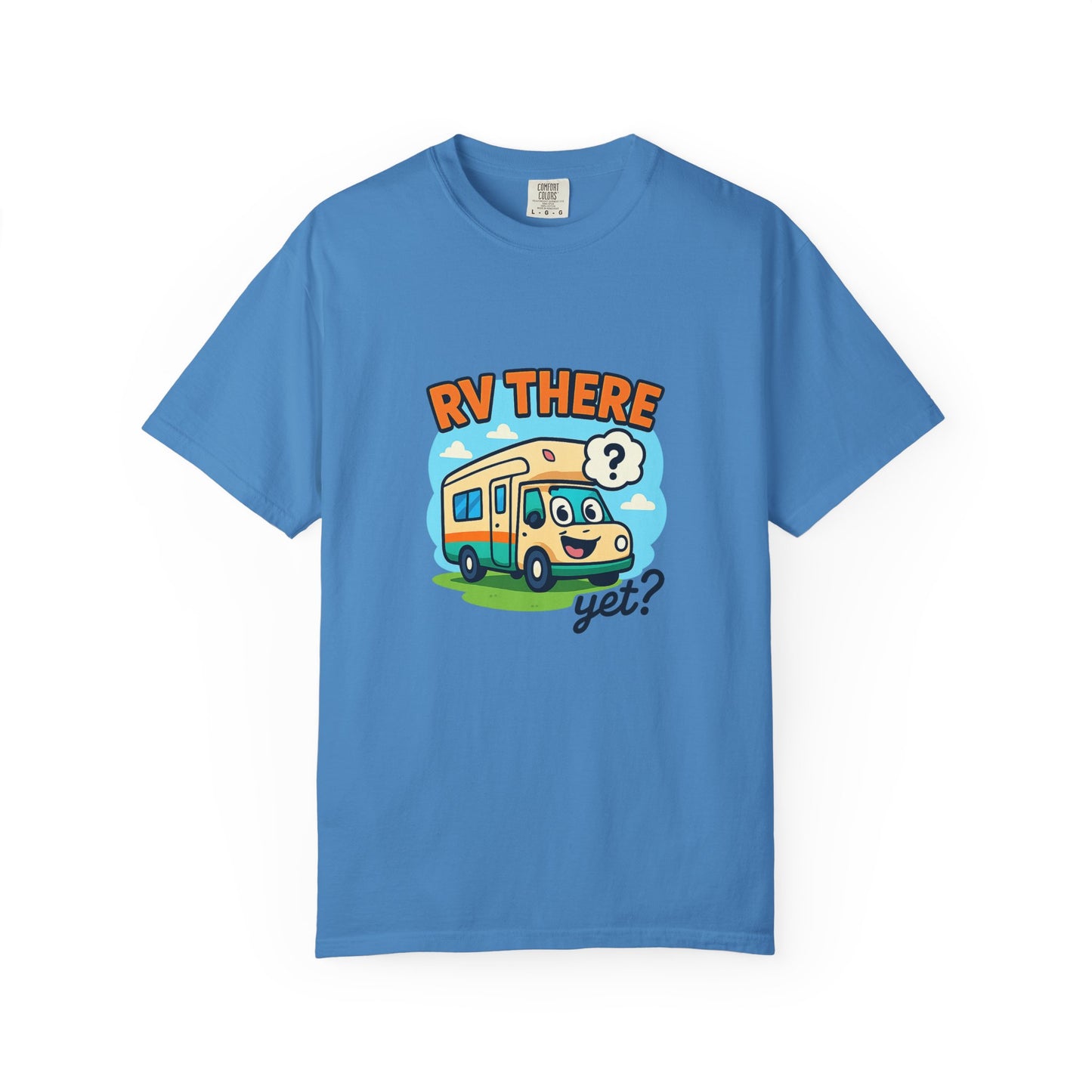 RV There Yet? T-Shirt – Funny RV Camping Shirt for Travelers, Road Trip Lovers & RV Families