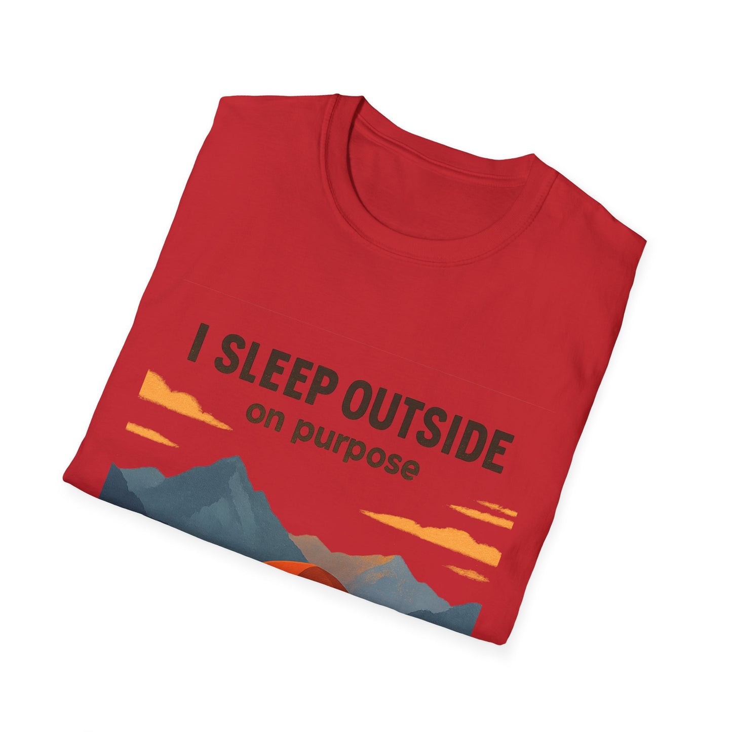 I Sleep Outside On Purpose – Camping T-Shirt