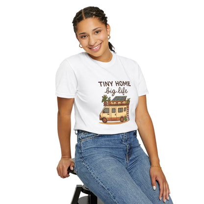 Tiny Home Big Life T-Shirt – Van Life Shirt for Travelers, Minimalists & Adventure Lovers