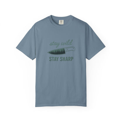 Stay Wild Stay Sharp T-Shirt – Bushcraft, Survival & Outdoor Adventure Shirt for Campers, Hikers & Knife Enthusiasts