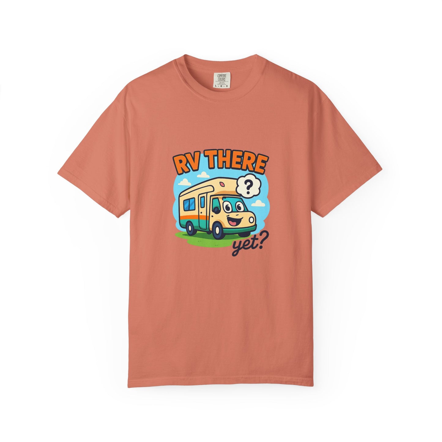 RV There Yet? T-Shirt – Funny RV Camping Shirt for Travelers, Road Trip Lovers & RV Families