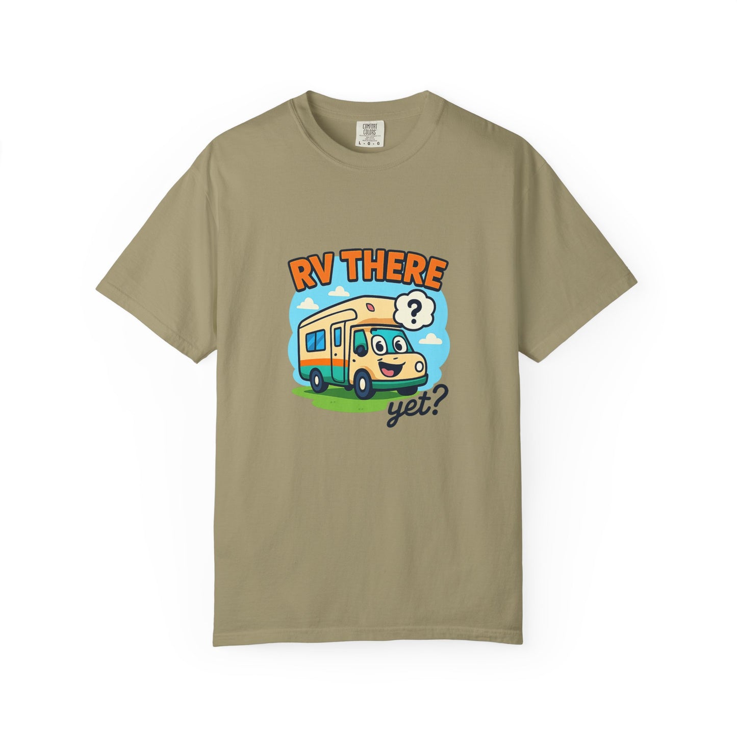 RV There Yet? T-Shirt – Funny RV Camping Shirt for Travelers, Road Trip Lovers & RV Families
