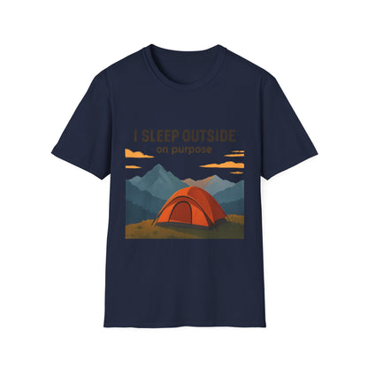 I Sleep Outside On Purpose – Camping T-Shirt