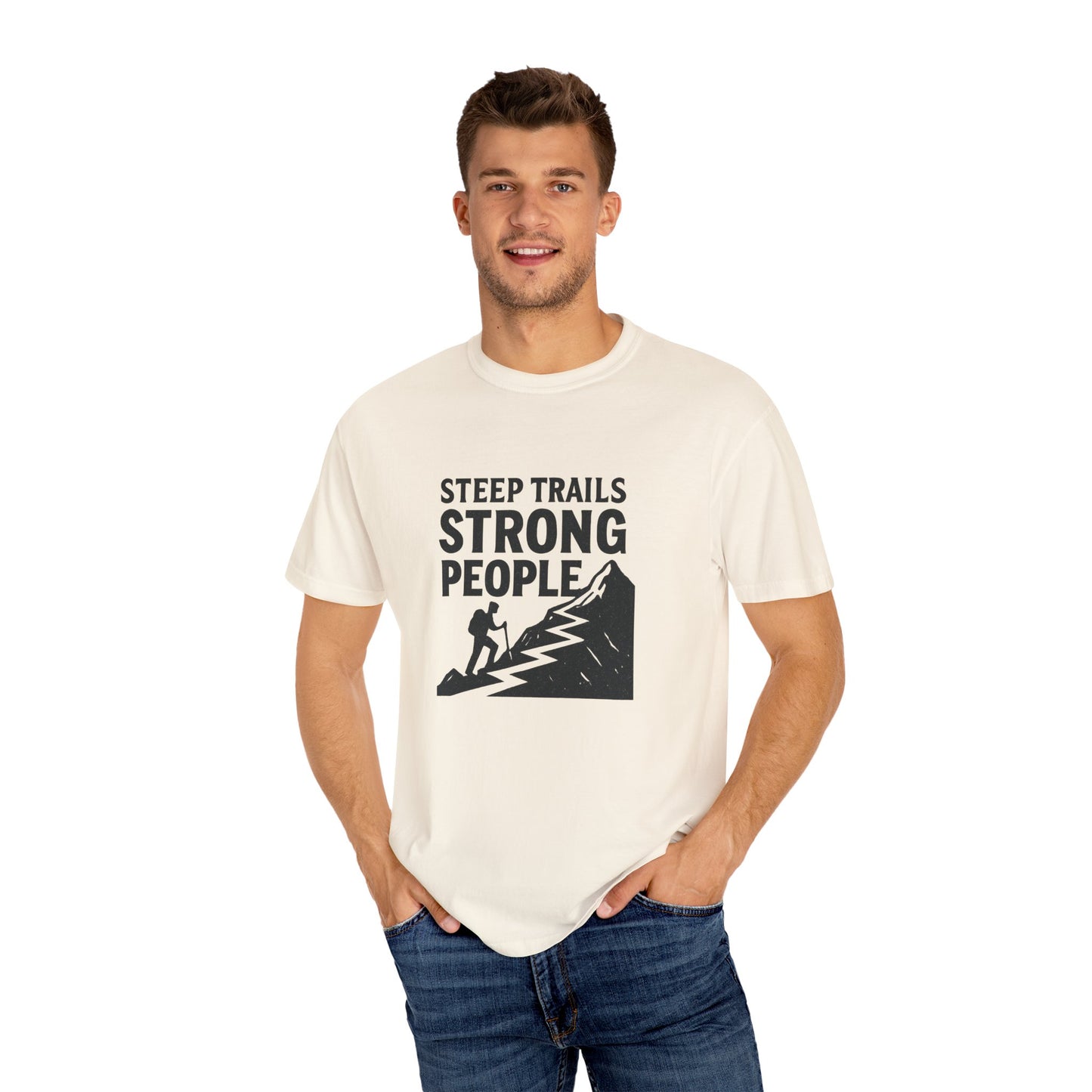 Steep Trails Strong People T-Shirt | Motivational Hiking Shirt for Men & Women | Mountain Climber Tee, Outdoor Fitness Gift