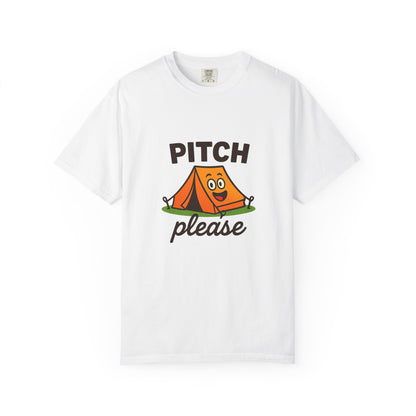 Camping T‑Shirt — "Pitch Please" Cute Tent Graphic Tee for Campers & Outdoor Lovers