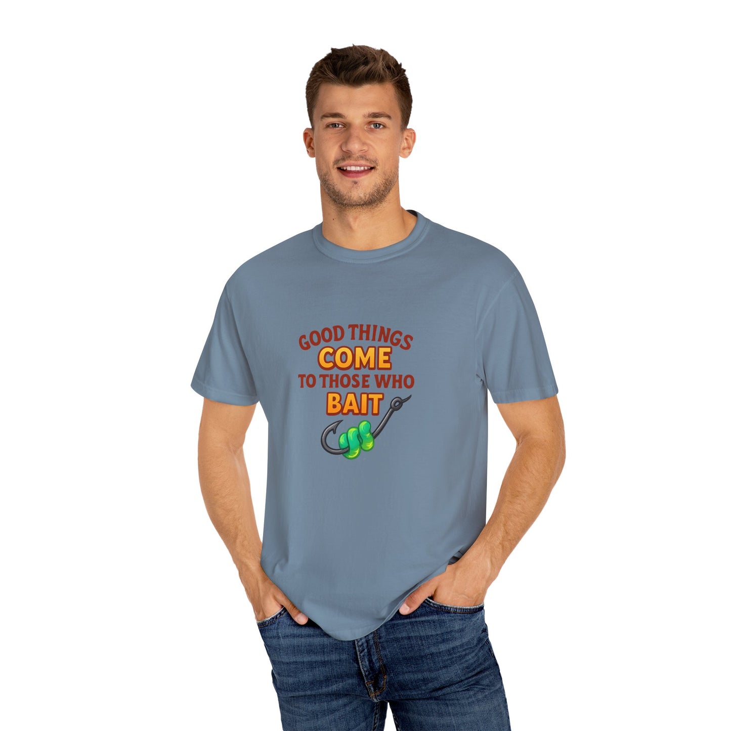 “Good Things Come to Those Who Bait” Fishing T-Shirt — Funny Angler Tee for Men & Women