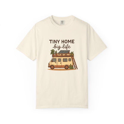 Tiny Home Big Life T-Shirt – Van Life Shirt for Travelers, Minimalists & Adventure Lovers