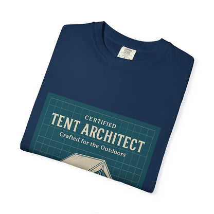 Tent Architect T-Shirt – 'Certified Tent Architect' Camping Tee for Outdoor Enthusiasts