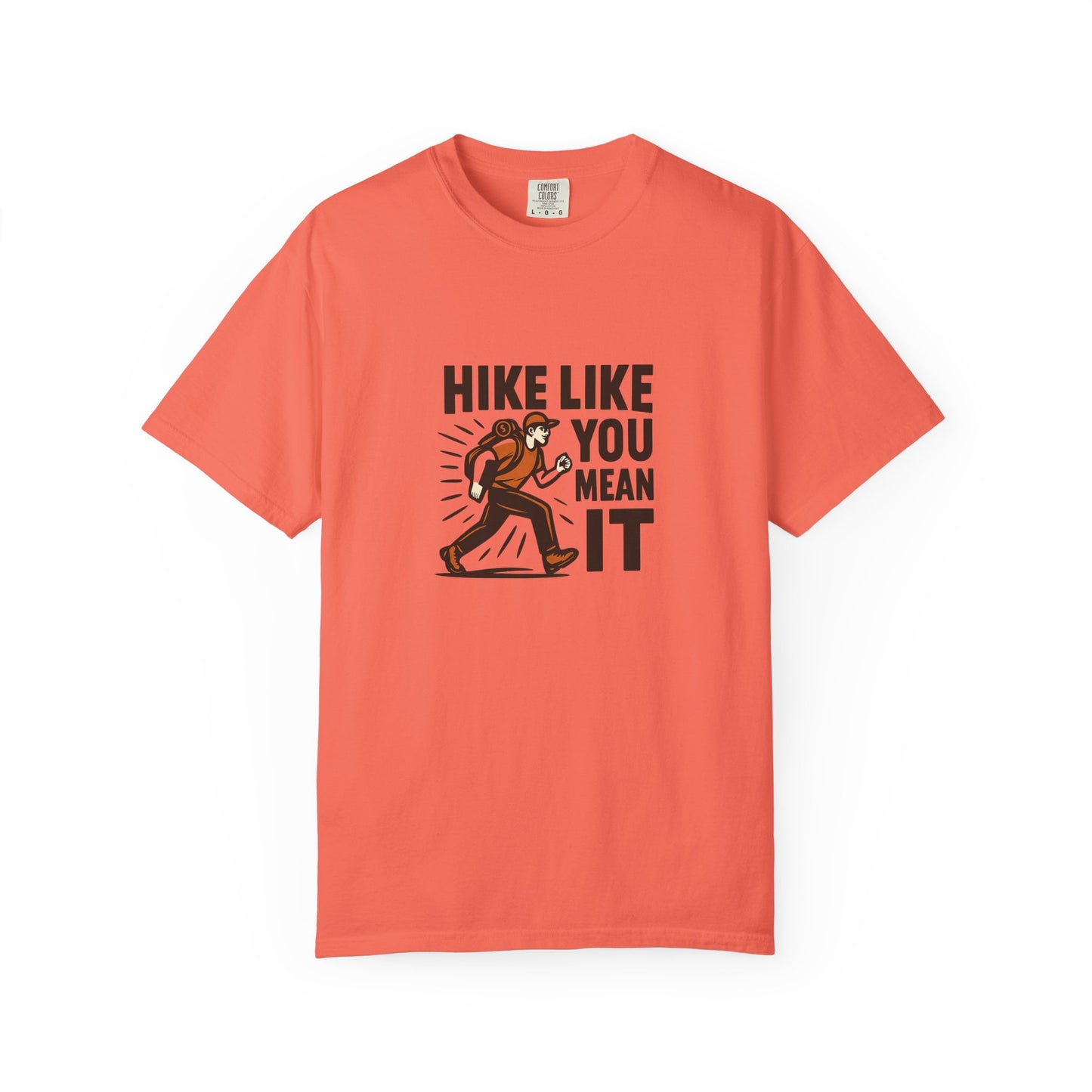 “Hike Like You Mean It” – Funny Hiking T-Shirt for Outdoor Lovers