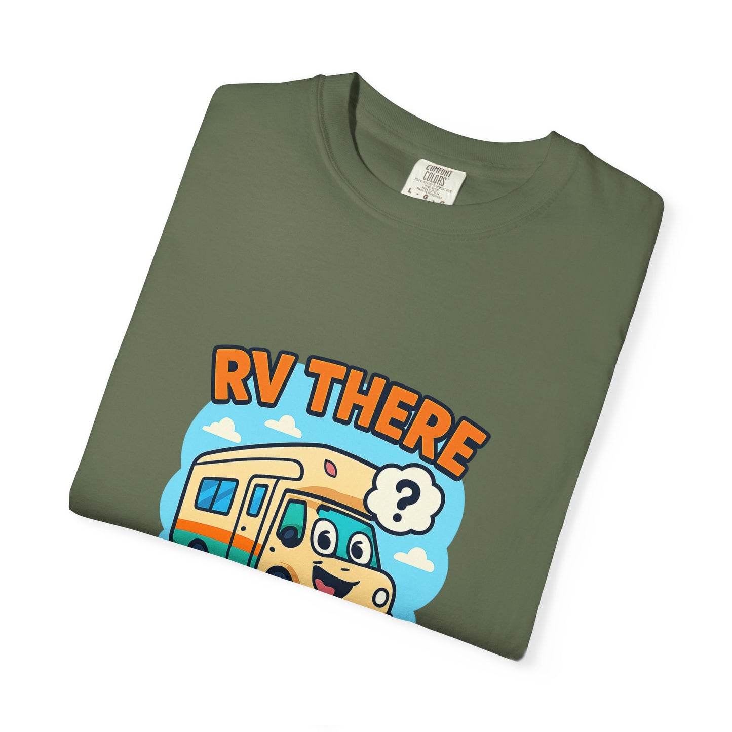 RV There Yet? T-Shirt – Funny RV Camping Shirt for Travelers, Road Trip Lovers & RV Families