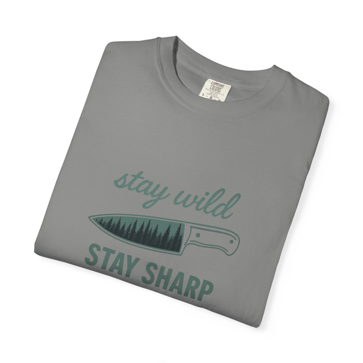 Stay Wild Stay Sharp T-Shirt – Bushcraft, Survival & Outdoor Adventure Shirt for Campers, Hikers & Knife Enthusiasts