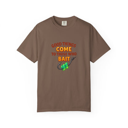 “Good Things Come to Those Who Bait” Fishing T-Shirt — Funny Angler Tee for Men & Women