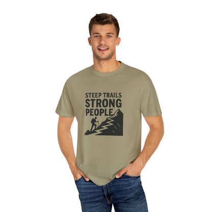 Steep Trails Strong People T-Shirt | Motivational Hiking Shirt for Men & Women | Mountain Climber Tee, Outdoor Fitness Gift