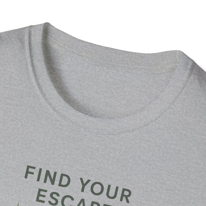 Find Your Escape T-Shirt