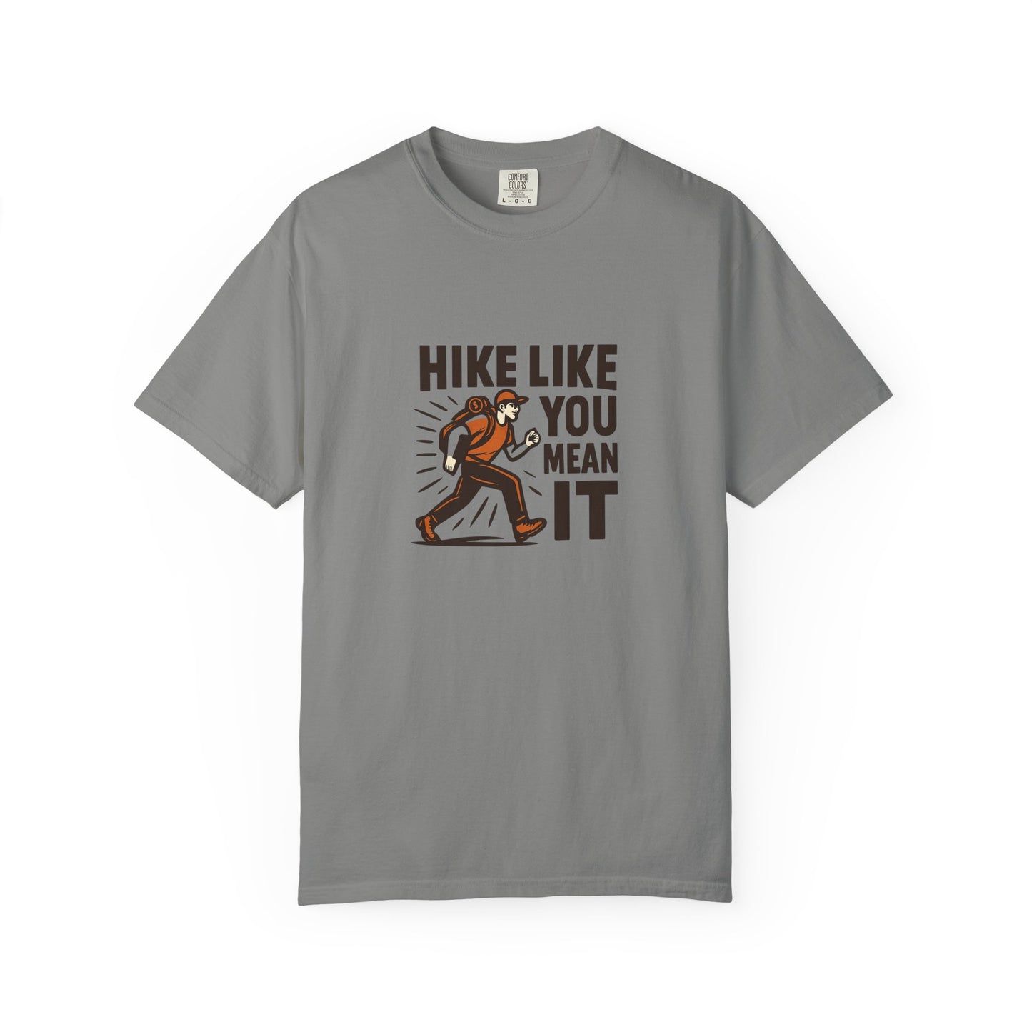 “Hike Like You Mean It” – Funny Hiking T-Shirt for Outdoor Lovers