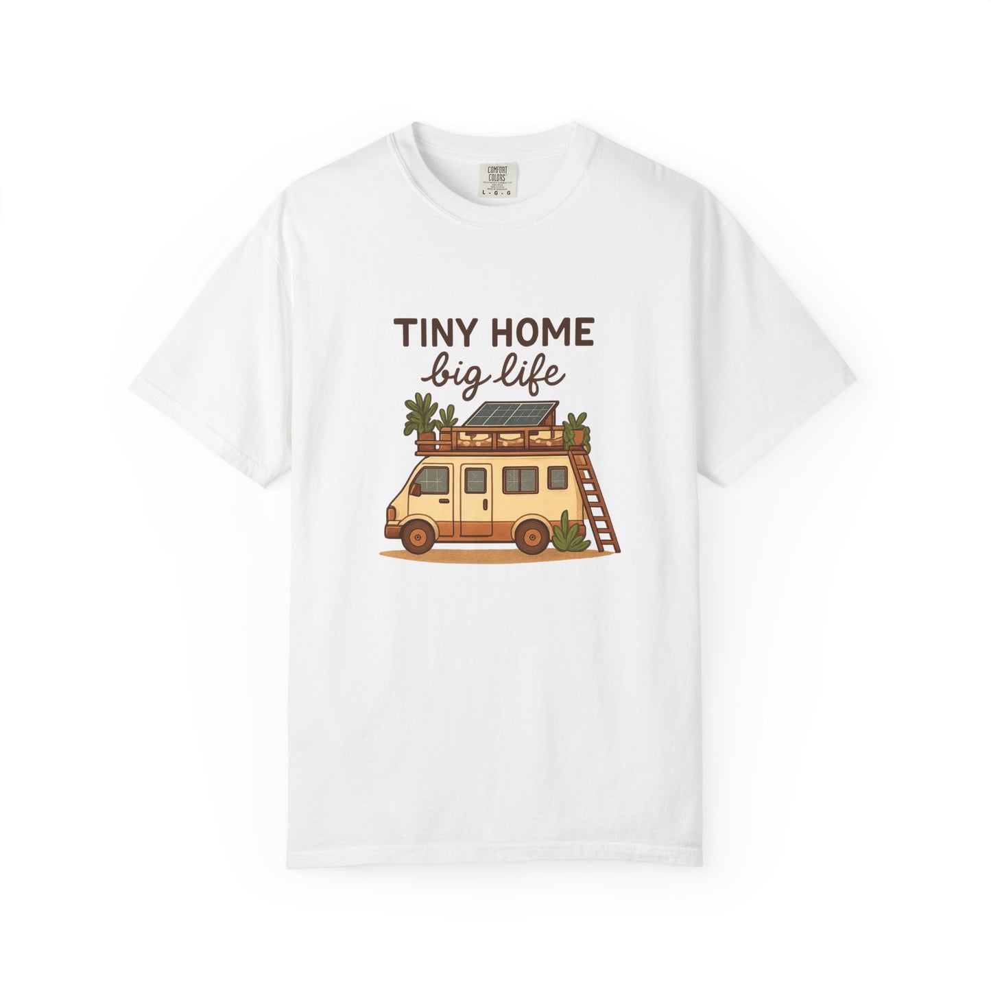 Tiny Home Big Life T-Shirt – Van Life Shirt for Travelers, Minimalists & Adventure Lovers