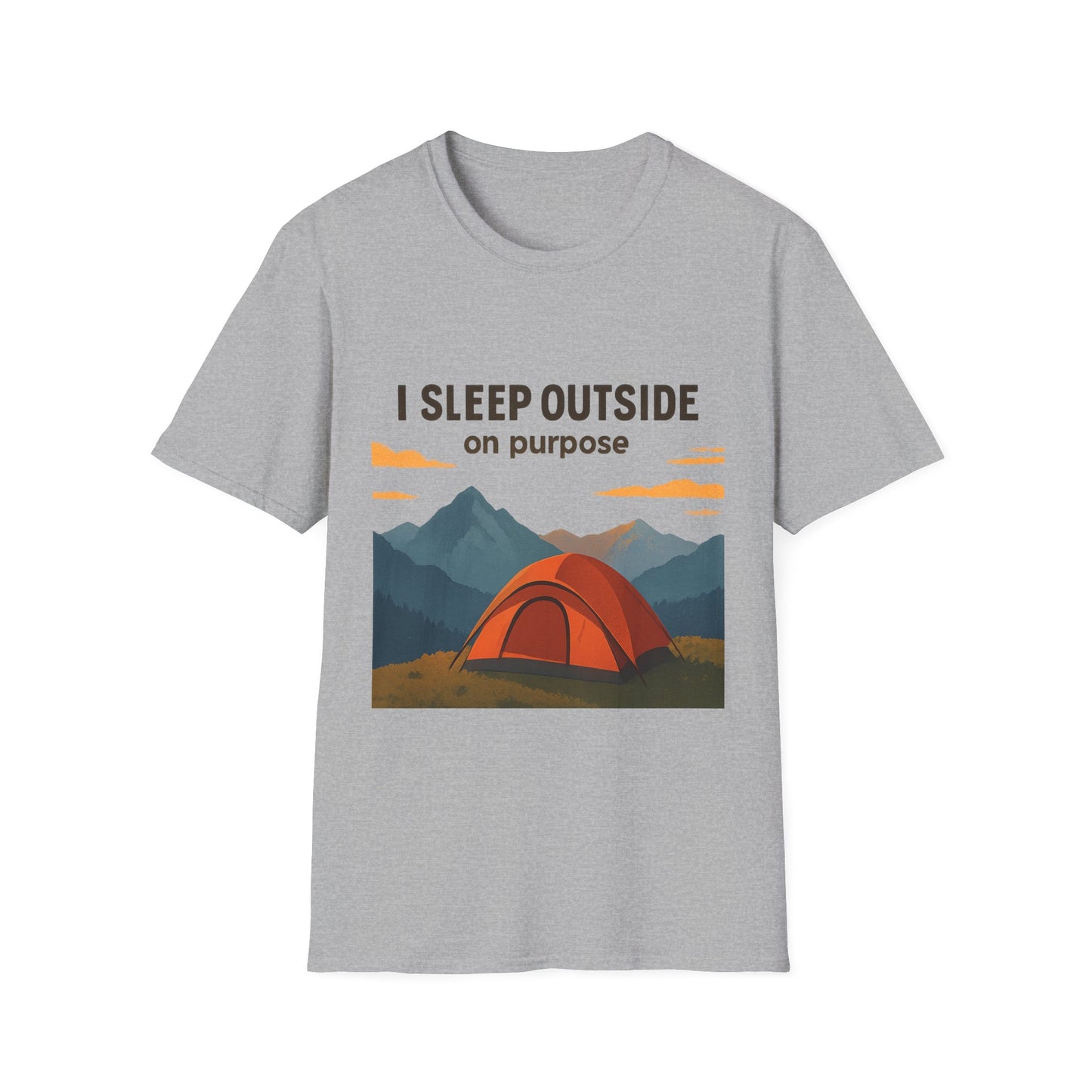 I Sleep Outside On Purpose – Camping T-Shirt
